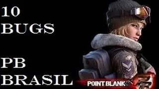 Bugs do Point Blank Brasil! (1-10)