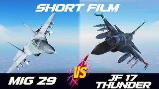 jf 17 vs MiG 29 | jf 17 vs mig 29 short film DCS | DCS