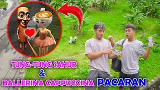 DRONE MENANGKAP TUNG TUNG SAHUR PACARAN DENGAN BALERINA CAPPUCINA