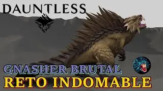 GNASHER BRUTAL - RETO INDOMABLE - DAUNTLESS + BUILD