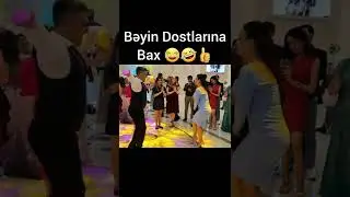Bəyin Bəyin Dostları 👍