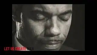 Let Us Create Man | Malcolm X talks Manhood