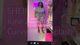 SHEIN JUNE 2025 Curvy Color Splash!