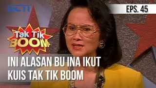 KUIS TAK TIK BOOM X - Ini Alasan Bu Ina Ikut Kuis Tak Tik Boom| Episode 45