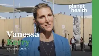 Vanessa Kerry on why health should be on the COP agenda
