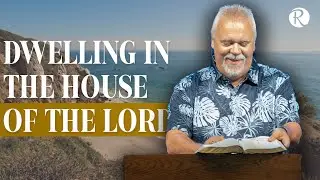 Dwelling in the House of the Lord: Psalm 84 | Jeff Thompson