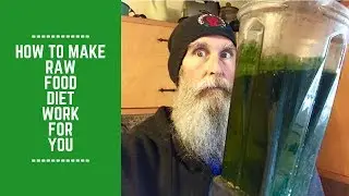 How to Make Raw Food Diet Work for You