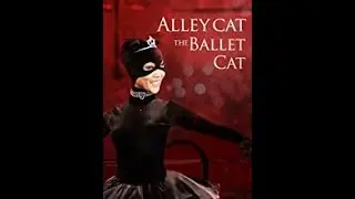 Ally Cat the Ballet Cat (2012) | Trailer | Diana Vishneva