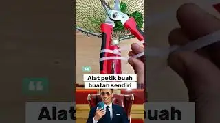 ALAT PETIK BUAH BUATAN SENDIRI