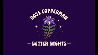 Ross Copperman - Better Nights (Official Audio)