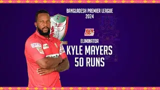 Kyle Mayers's 50 Runs Against Chattogram Challengers | Eliminator | Season 10 | BPL 2024