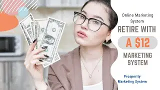 Retire With This $12 A Month System! (Prosperity Marketing System: Has Been Delivering Since 2009)