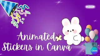 How to Use Animated Stickers in Canva | Quick & Easy Tutorial