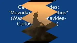 Carlos Benavides  Mazurka de los Ranchos -(Texto: Washington Benavides-Música: Carlos Benavides