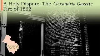 A Holy Dispute: The Alexandria Gazette Fire of 1862