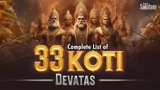 True meaning of the term 33 Koti Devatas in Hinduism | 33 crore gods of Hinduism #33koti #hindugods