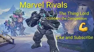 Marvel Rivals Competitive Lord Thing