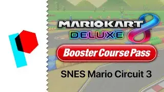 VGM Remix: SNES Mario Circuit 3 (Mario Kart 8 Deluxe – Booster Course Pass) | Paulygon