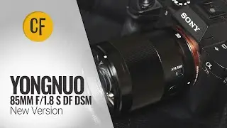 Yongnuo 85mm f/1.8 DF DSM (новая версия)