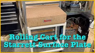 Building a Rolling Cart for the Starrett Granite Surface Plate