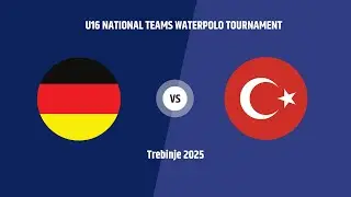 Germany - Türkiye - U16 National Teams Waterpolo Tournament - Trebinje 2025 - 5th place