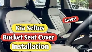 Kia Seltos 2024 Bucket Seat Cover Installation ! How To install Bucket Seat Cover Kia Seltos