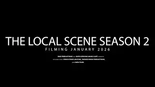 The Local Scene Season 2 Teaser