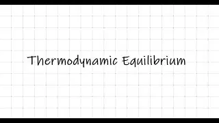 Thermodynamic Equilibrium