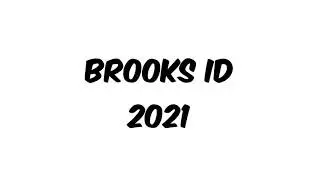 BROOKS ID 2021!!!!!! HQ