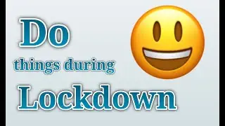 Top15 things to do in  Lockdown | COVID-19 |Corona pandemic | Activities | Creative | Polite Talks