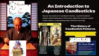 DR ARUN SIINGH'S MASTERCLASS ON  INTRODUCTION TO JAPANESE CANDLESTICKS
