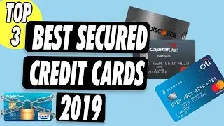 Top 3 Secured Credit Cards in 2021 | From 0 to 700 Credit Score
