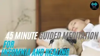 45 Minute GUIDED MEDITATION For Insomnia And Healing |365| NROTM Relaxing Music Channel 🔷