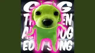 GOG THE GREEN ALIEN DOG EDM SONG
