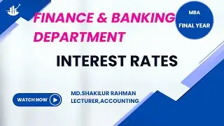 MBA || Financial Derivatives || Interest Rates || #shakilsir Lecture31