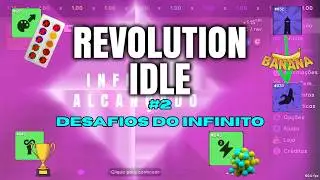 Revolution Idle | #2 Os Desafios do Infinito