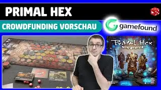 Primal Hex - Crowdfunding Preview