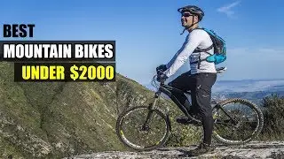 Best Mountain Bikes under $2000 - 2019