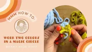 Как вязать два цвета в волшебном круге // Урок вязания крючком от Mama Made Minis #crochettutorial