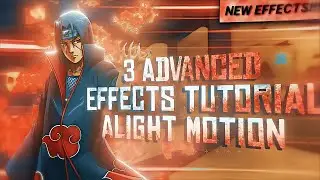 3 ADVANCED Effects Tutorial On Alight Motion- AMV tutorial!