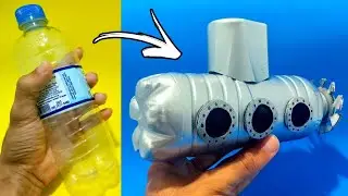 COMO FAZER UM INCRÍVEL SUBMARINO COM GARRAFA PET | DIY