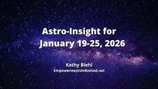 Astro-Insight for January 19-25, 2026