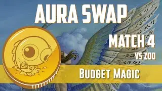Budget Magic: Aura Swap vs Zoo (Match 4)
