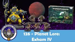 Warpath Planet Lore: Exham IV | Mantic Universe Podcast #126