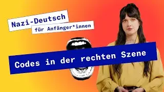 Erkennst du rechtsextreme Codes und Symbole? | Nazi-Deutsch f&uuml;r Anf&auml;nger*innen