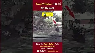 TODAY VIOLATION - 468 No Helmet #otr #obeytherules #helmet