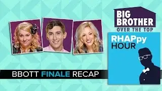 RHAPpy Hour | Big Brother OTT FINALE Recap | Thursday, Dec 1st