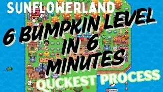 6 bumpkin level in 6 minutes || Quickest process to level up your bumpkin in  Sunflower Land
