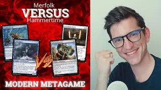 Merfolk VS. Hammertime | Modern Meta Strategy MTG