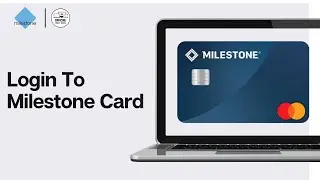 Milestone Credit Card | Login to MyMilestoneCard com | Milestone Gold MasterCard Sign In 2024